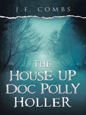 cover image of The House up Doc Polly Holler